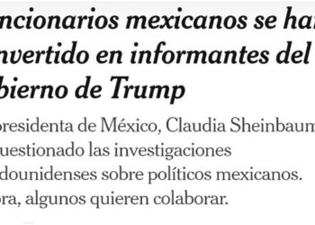 The New York Times: Morena colabora con autoridades de EU.